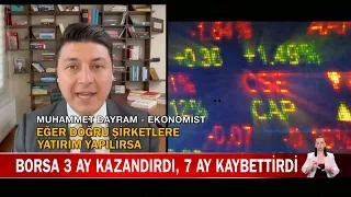 Borsa 3 Ay Kazandırdı 7 Ay Kaybettirdi...