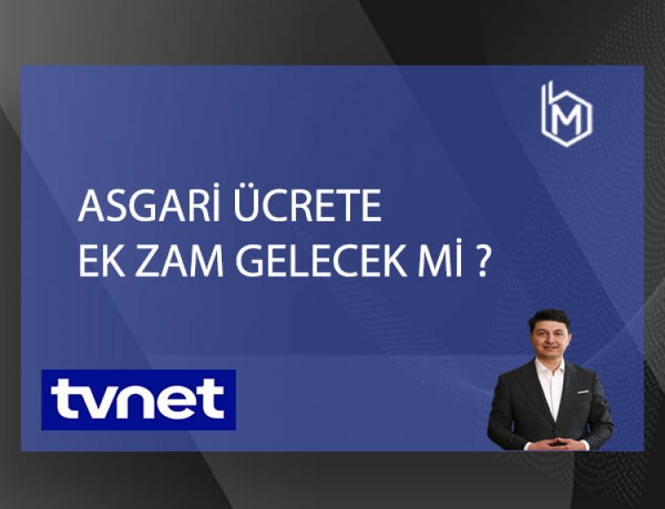 Asgari Ücrete EK Zam Gelecek mi?